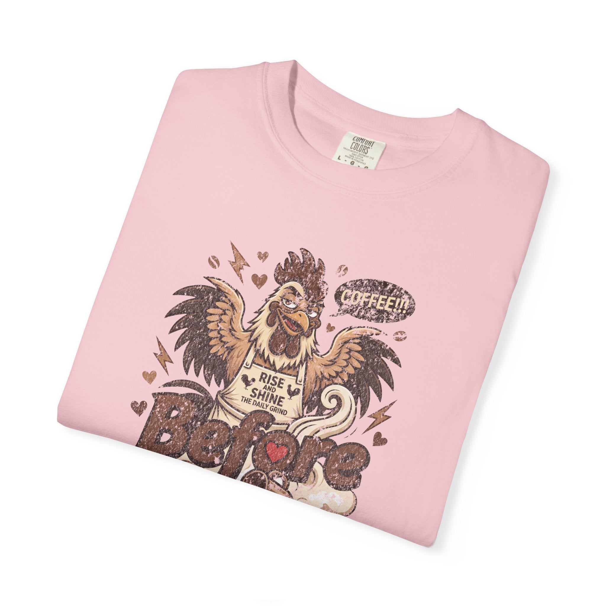 Light pink unisex t-shirt with a distressed vintage rooster graphic and the text Before Coffee.