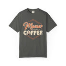 Front view of Pepper Comfort Colors T-shirt with distressed Mama Needs Coffee artwork.