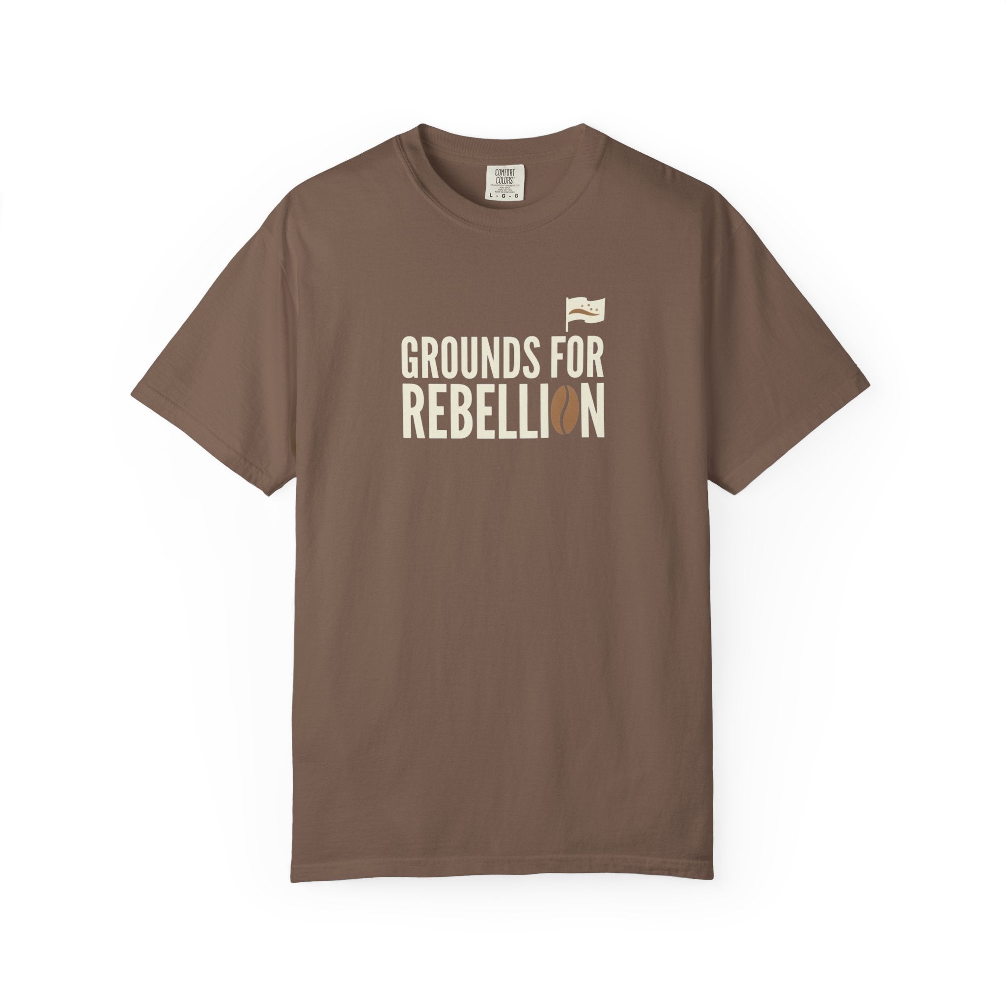 Grounds For Rebellion T-Shirt - Sarcastic Coffee Pun Tee - Indie Barista Graphic Shirt - Premium Garment-Dyed Comfort Colors 1717