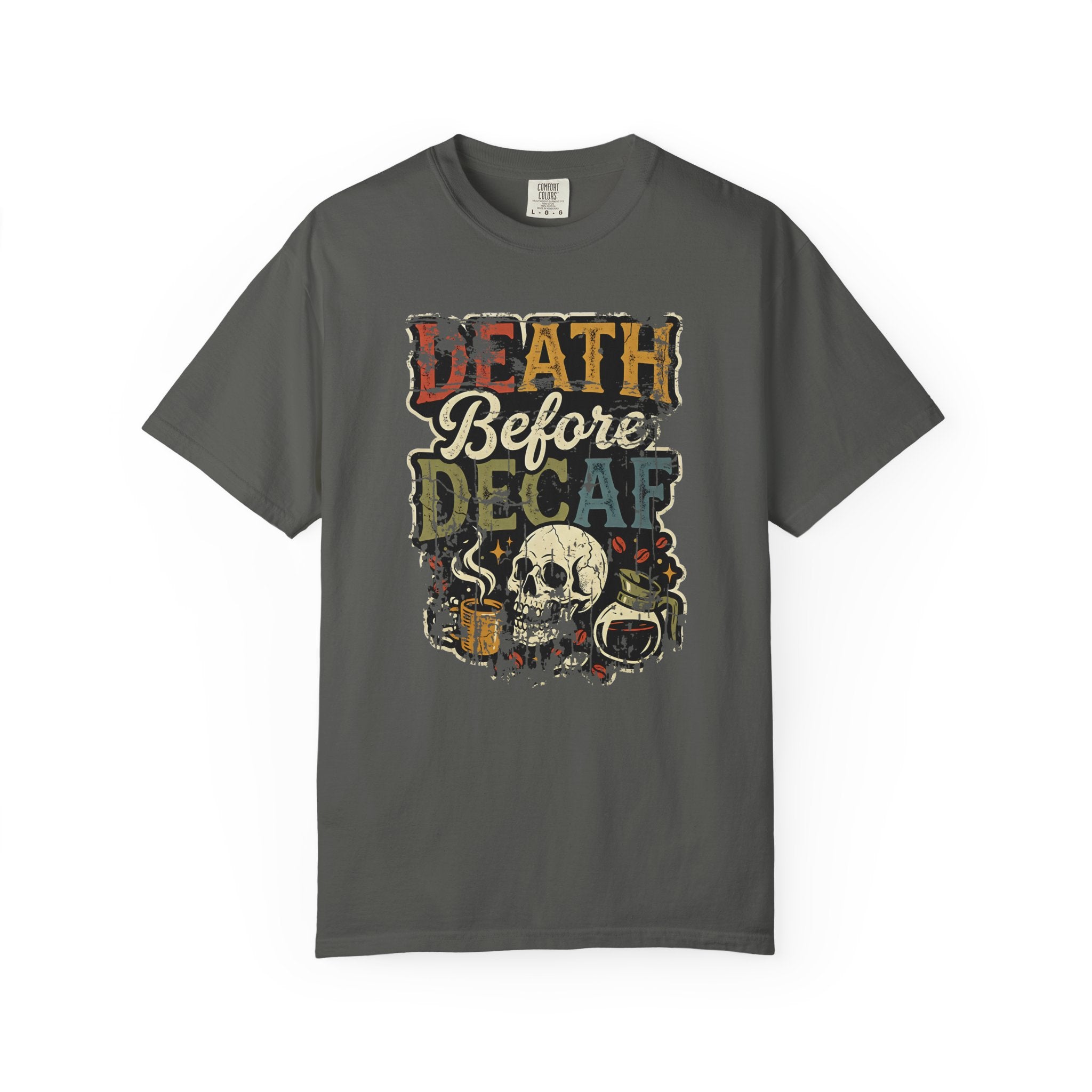 Charcoal grey unisex t-shirt with a distressed Death Before Decaf graphic featuring a skull.