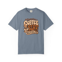 Coffee Slut Graphic Tee — "Cause You Got to Have It Every Day"