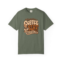 Coffee Slut Graphic Tee — "Cause You Got to Have It Every Day"
