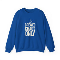 Brewed Chaos Only Coffee Sweatshirt | Funny Barista Fleece Crewneck