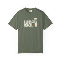 Grounds For Rebellion T-Shirt - Sarcastic Coffee Pun Tee - Indie Barista Graphic Shirt - Premium Garment-Dyed Comfort Colors 1717