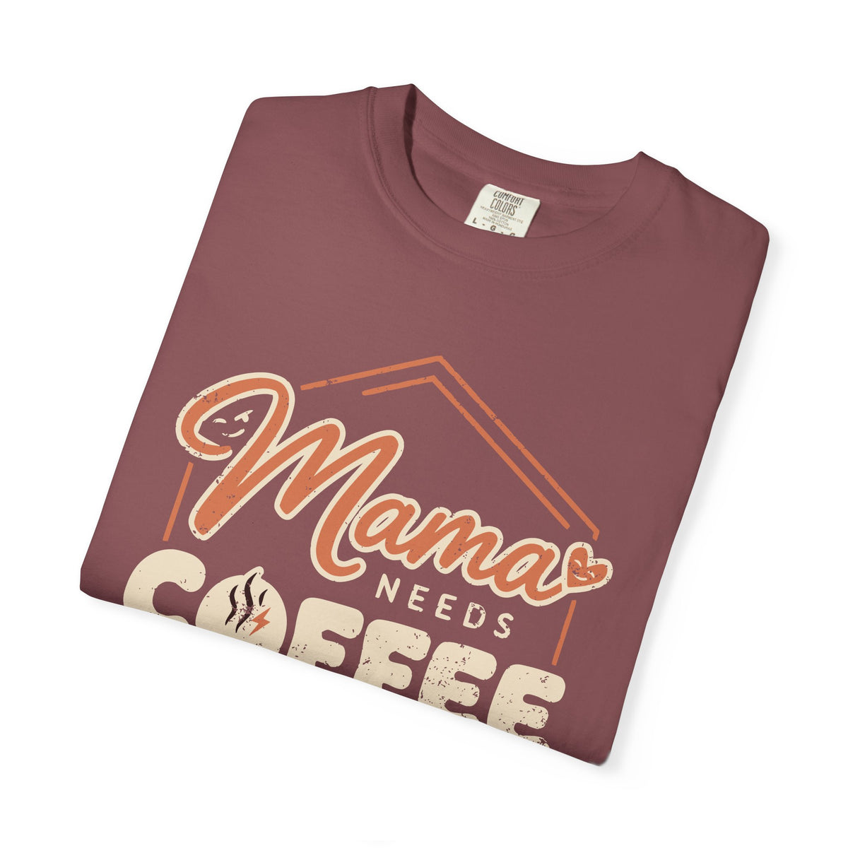 Folded Brick Mama Needs Coffee T-shirt.