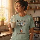 Decaf? That Feels Personal Tee — Funny Coffee Dog T-Shirt