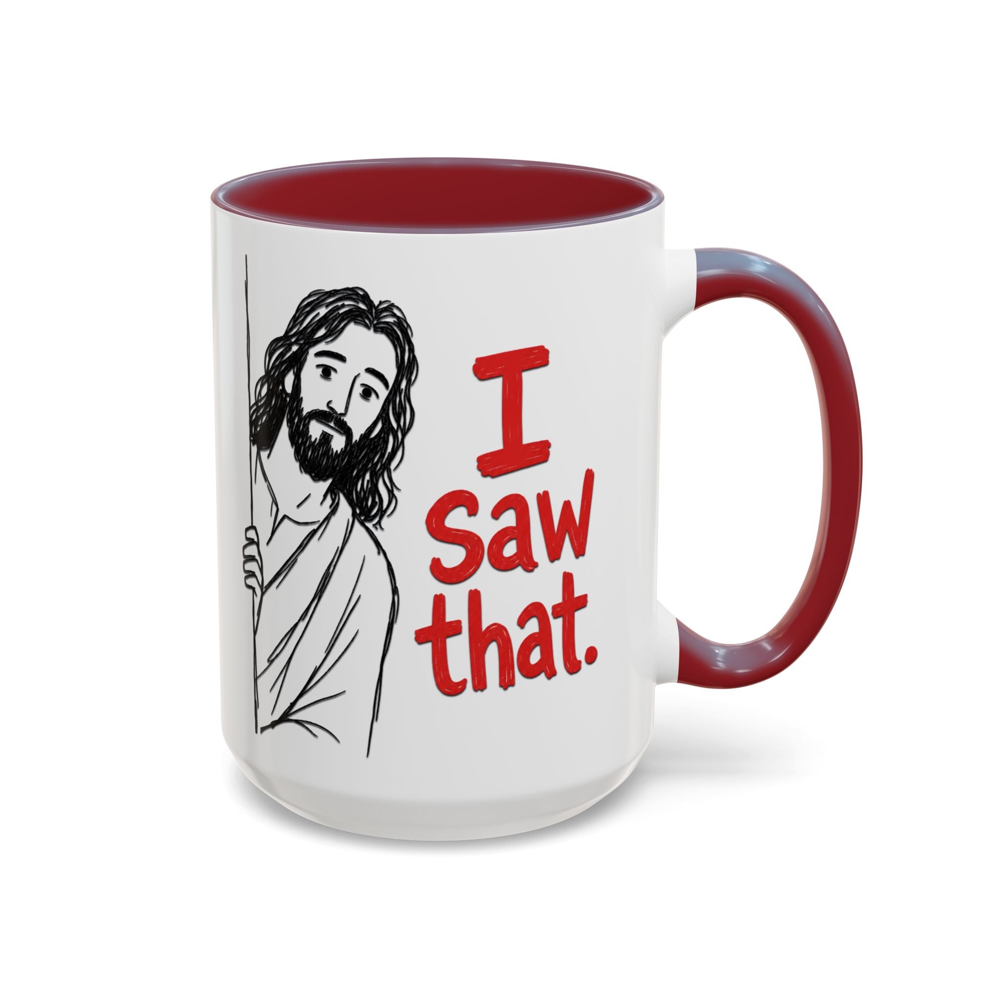 White ceramic mug with a red handle and interior, featuring a drawing of Jesus saying I Saw that.