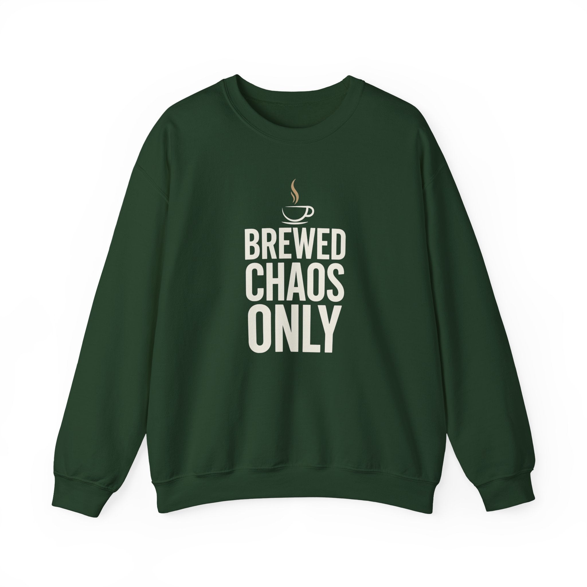 Brewed Chaos Only Coffee Sweatshirt | Funny Barista Fleece Crewneck