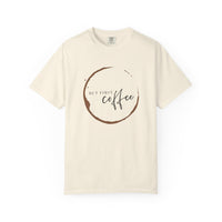 But First Coffee T-Shirt | Comfort Colors 1717 | Retro Circle Logo Graphic Tee