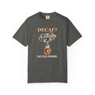 Coffee Dog T-Shirt — "Decaf? That Feels Personal." Funny Coffee Lover Tee