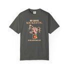 Coffee Kicked In - Dark Color T-Shirt - Funny Dog Coffee Shirt