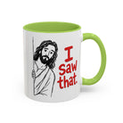 White ceramic mug with a green handle and interior, featuring a drawing of Jesus saying I Saw that.