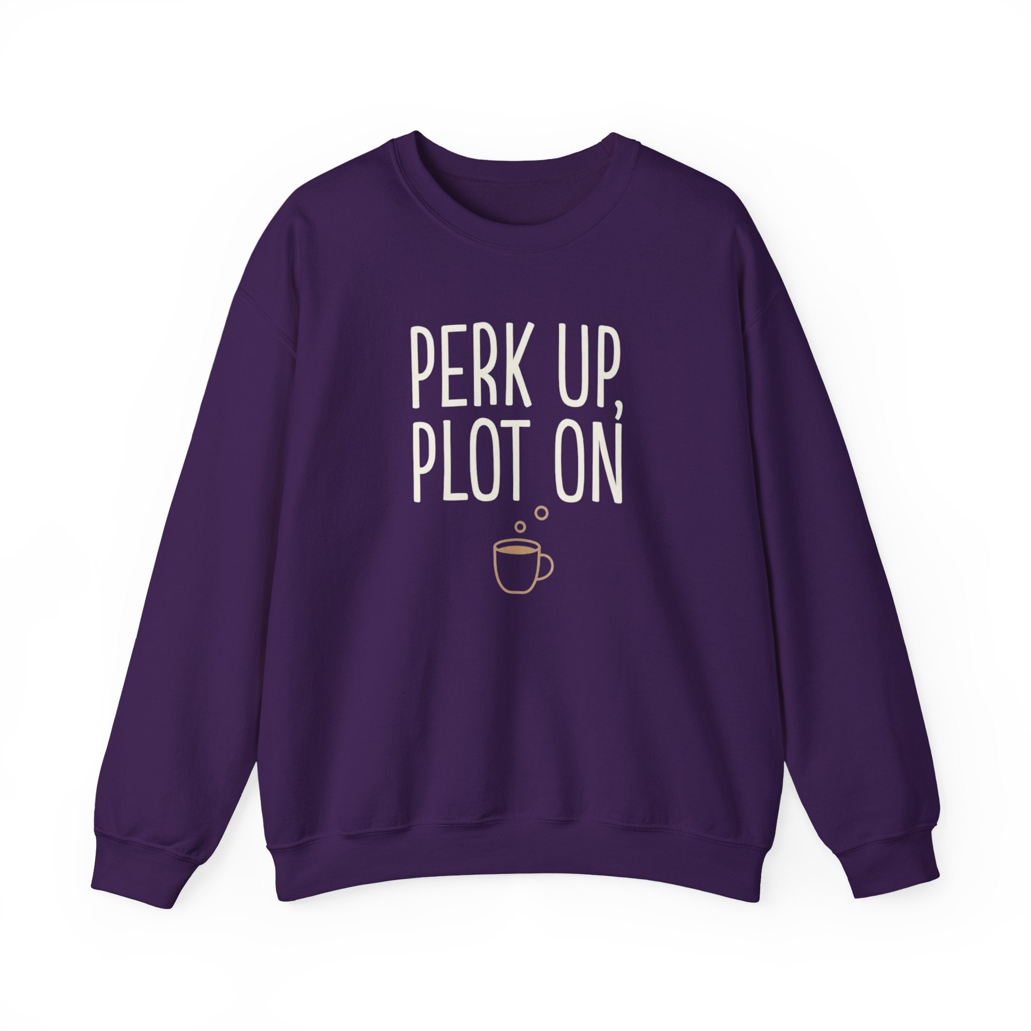 Perk Up Plot On Writer Sweatshirt | Funny Coffee Author Gift Crewneck