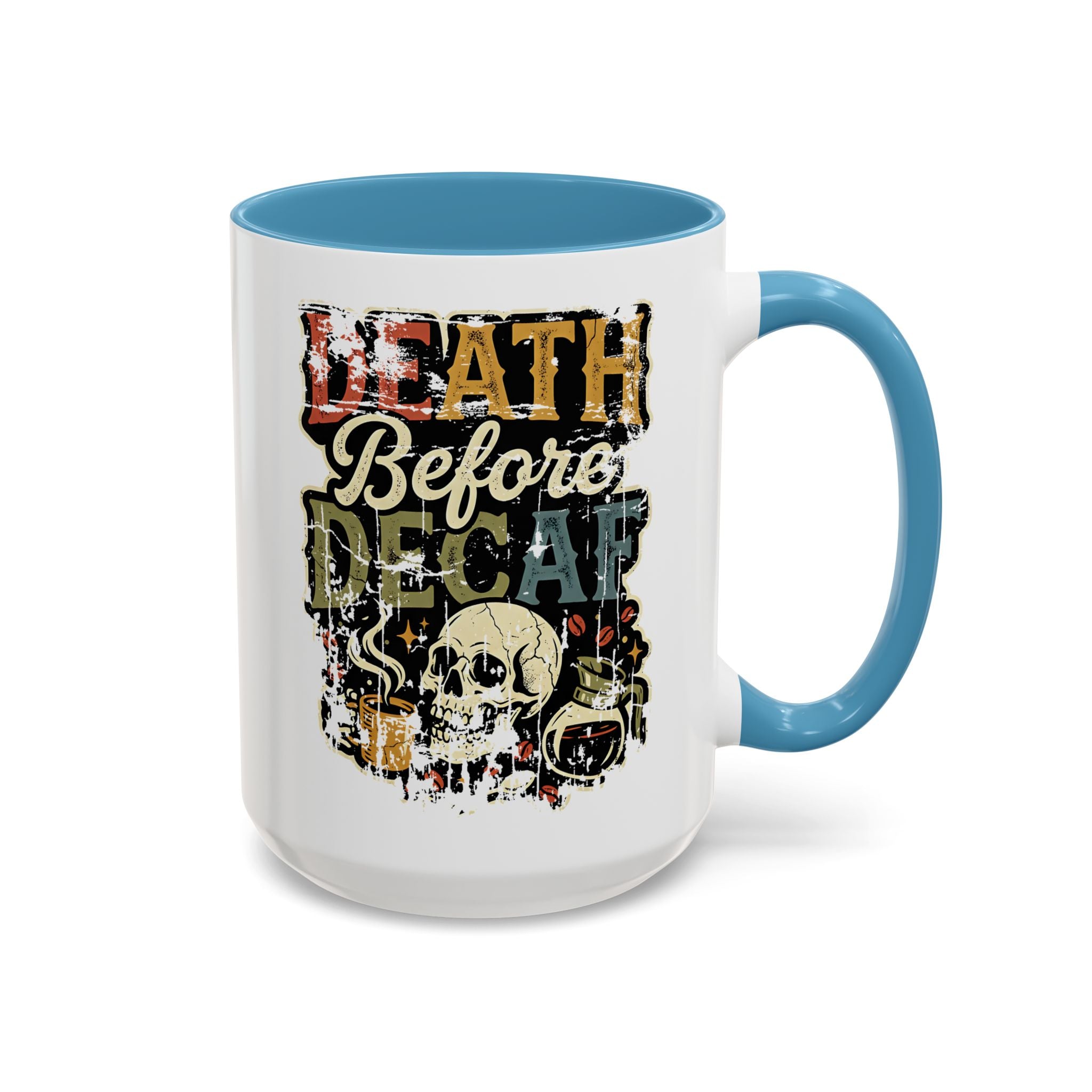 White ceramic coffee mug with a blue handle and a retro skull graphic saying Death Before Decaf.