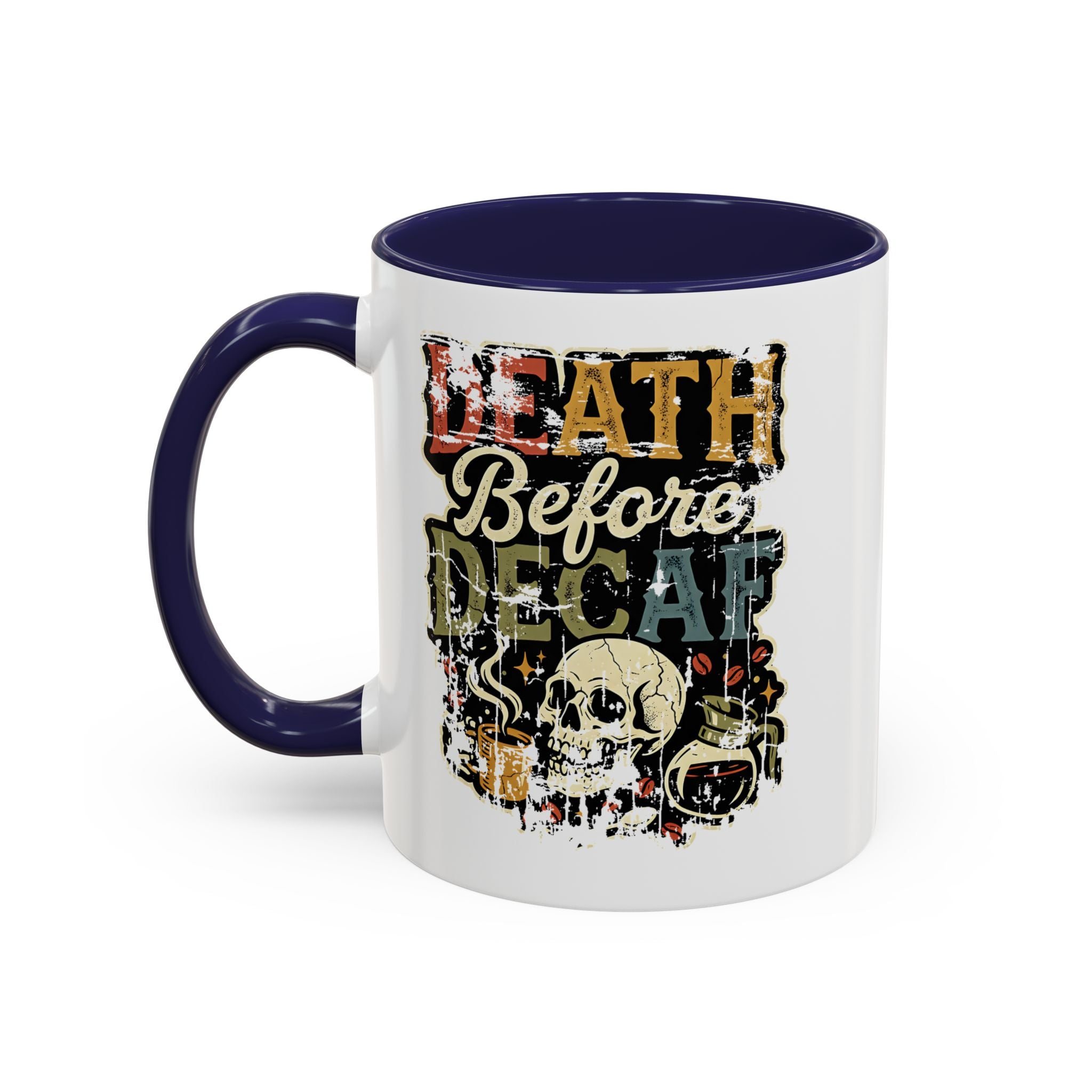White ceramic coffee mug with a blue handle and a retro skull graphic reading Death Before Decaf.
