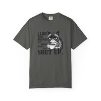 I Like the Sound You Make When You Shut Up — Snarky Graphic T-Shirt