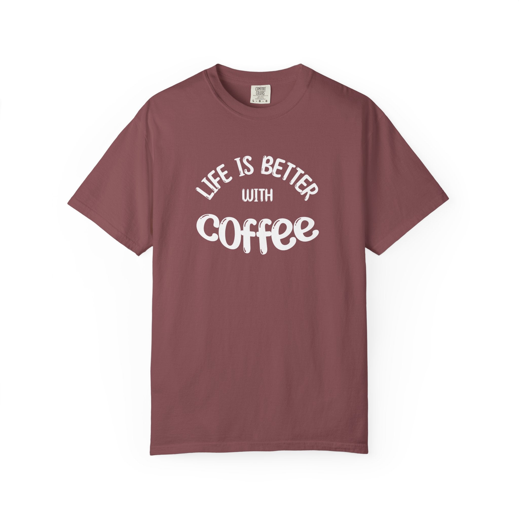 Life Is Better With Coffee T-Shirt | Comfort Colors 1717 | Vintage Badge Graphic Tee