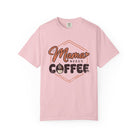 Front view of Blossom Comfort Colors T-shirt with distressed Mama Needs Coffee artwork.