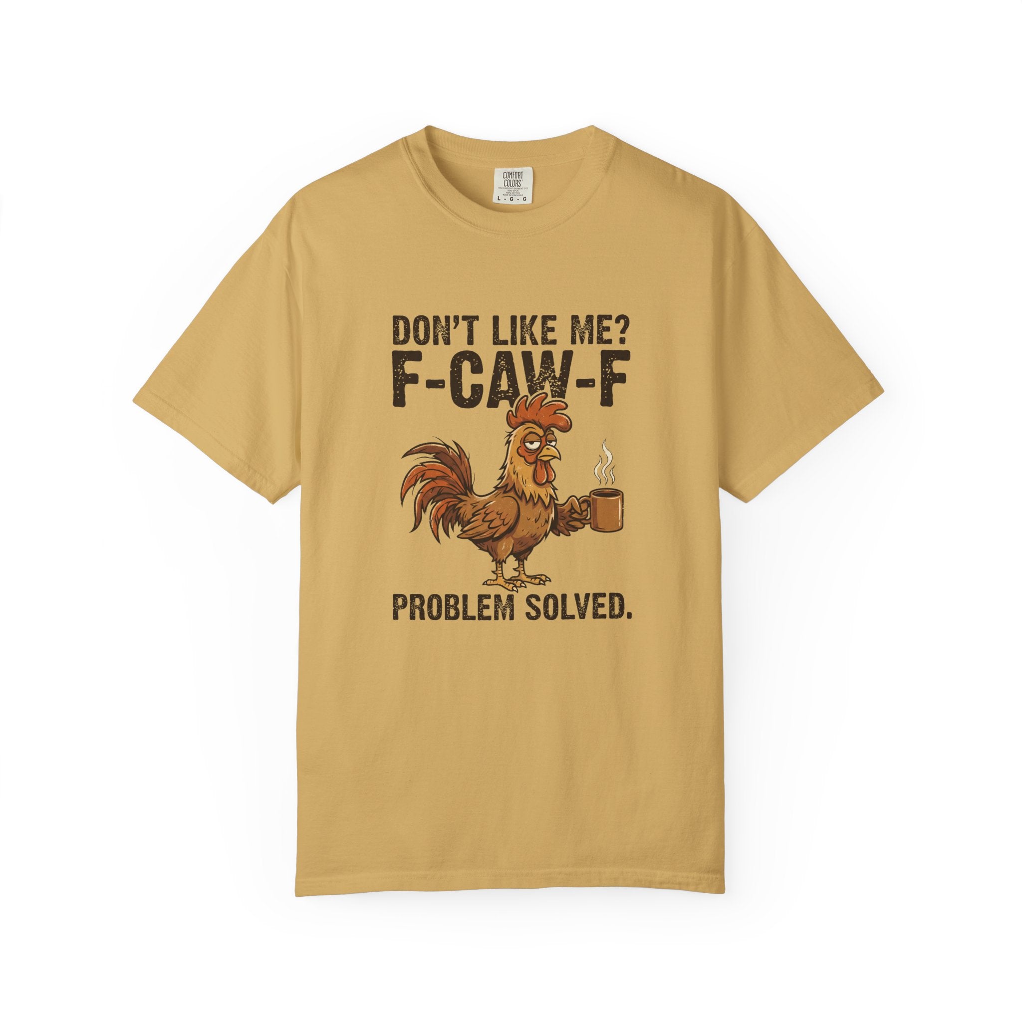A mustard yellow t-shirt featuring a graphic of a rooster holding a coffee mug with text.
