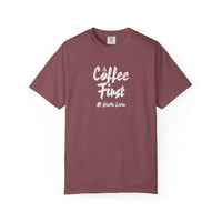 Coffee First Graphic Tee | Heavyweight Garment Dyed | Funny Barista Shirt