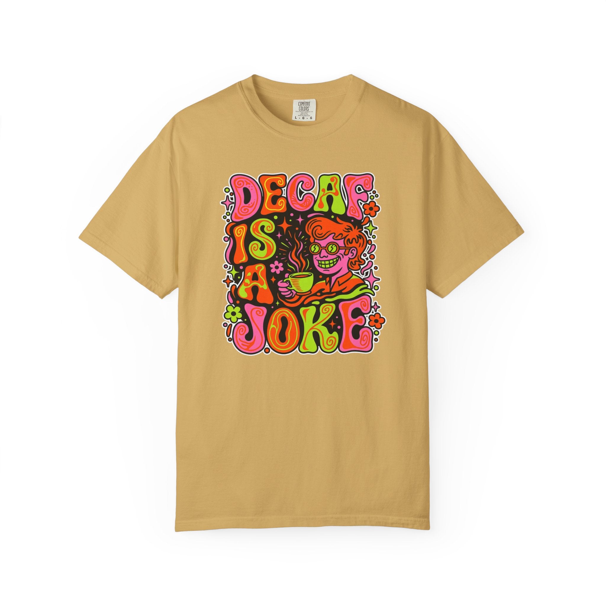 Tan t-shirt featuring a retro, psychedelic graphic that says Decaf Is A Joke.