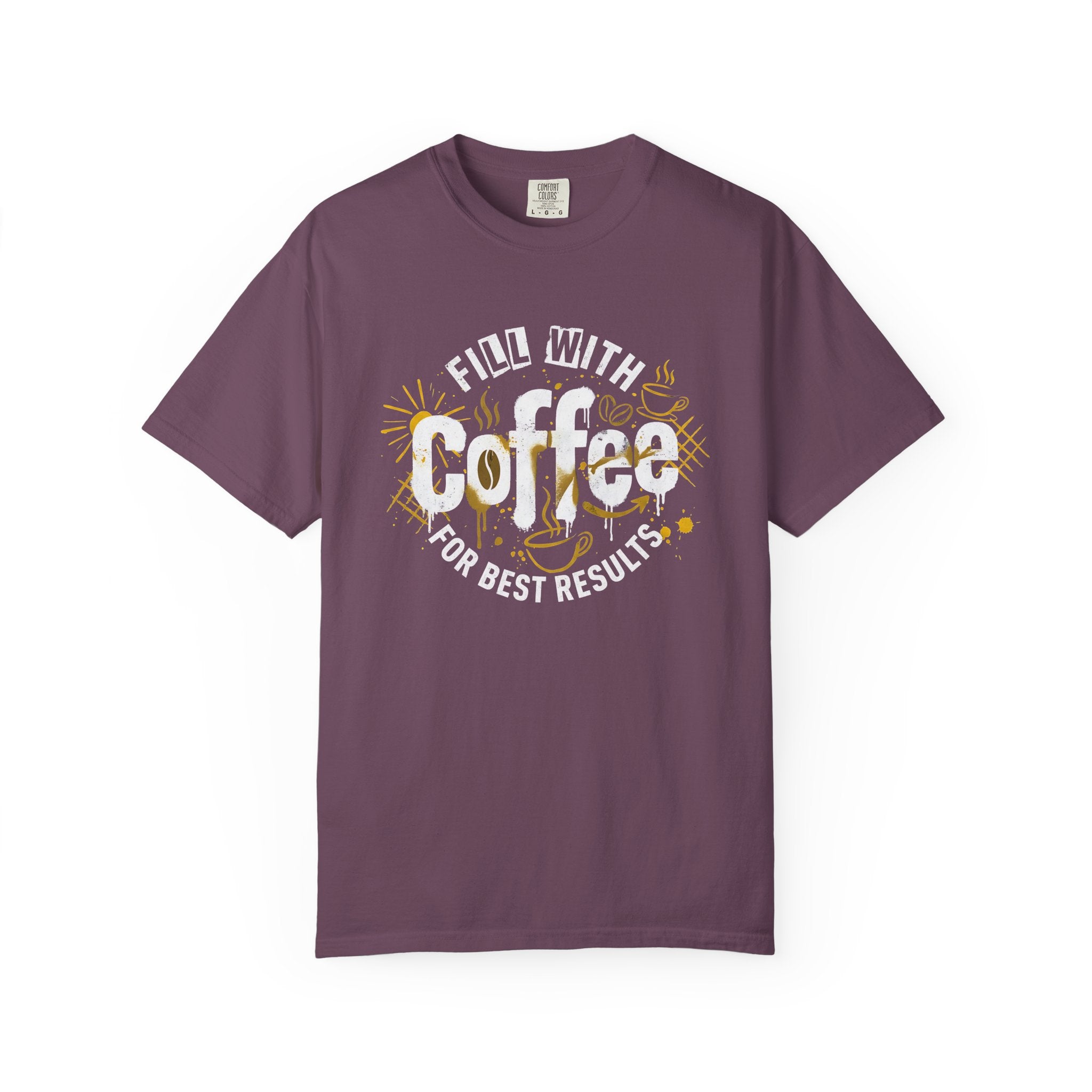 A plum-colored cotton t-shirt featuring a retro graphic that says Fill With Coffee For Best Results.