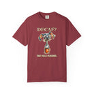 Coffee Dog T-Shirt — "Decaf? That Feels Personal." Funny Coffee Lover Tee