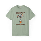 Decaf? That Feels Personal Tee — Funny Coffee Dog T-Shirt