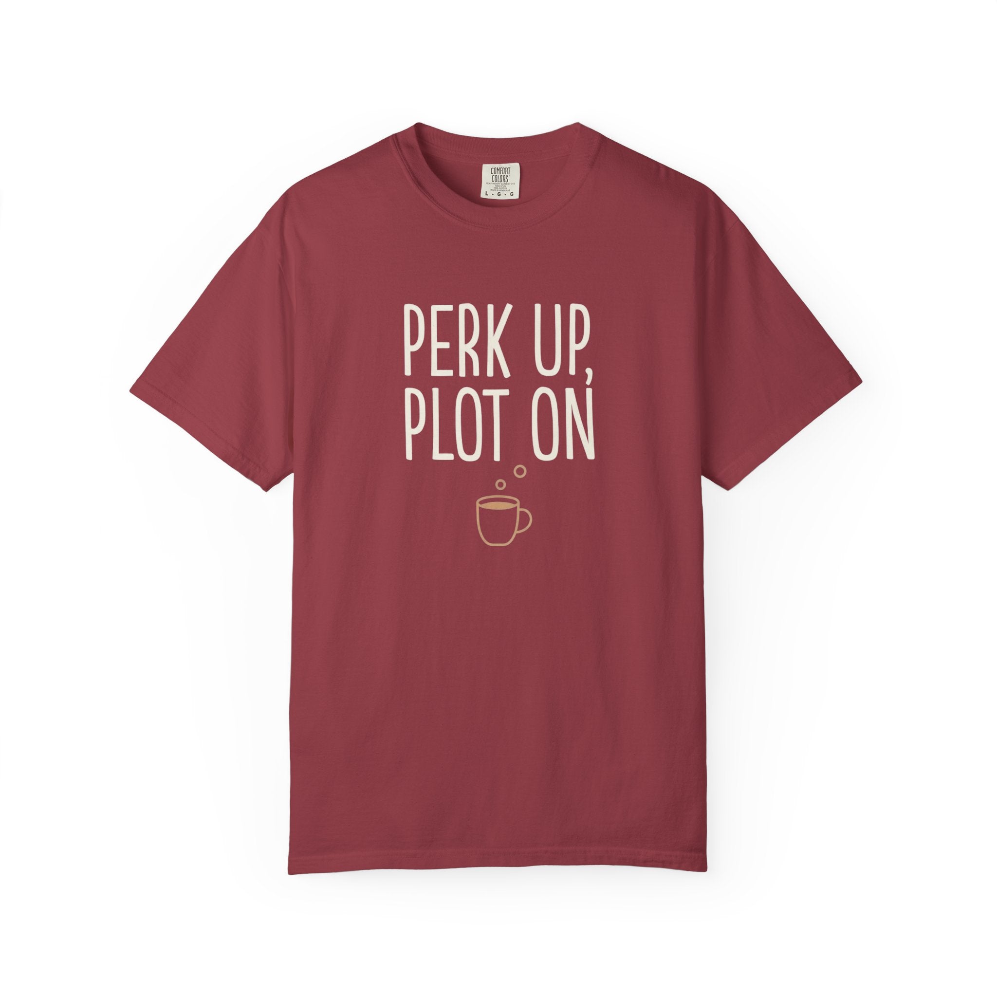 Perk Up, Plot On T-Shirt - Funny Writer Coffee Tee - Author Gift for Plotters - Aesthetic Bookish Shirt - Premium Comfort Colors 1717