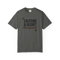 Caffeine & Regret Management T-Shirt | Vintage Garment-Dyed Relaxed Tee