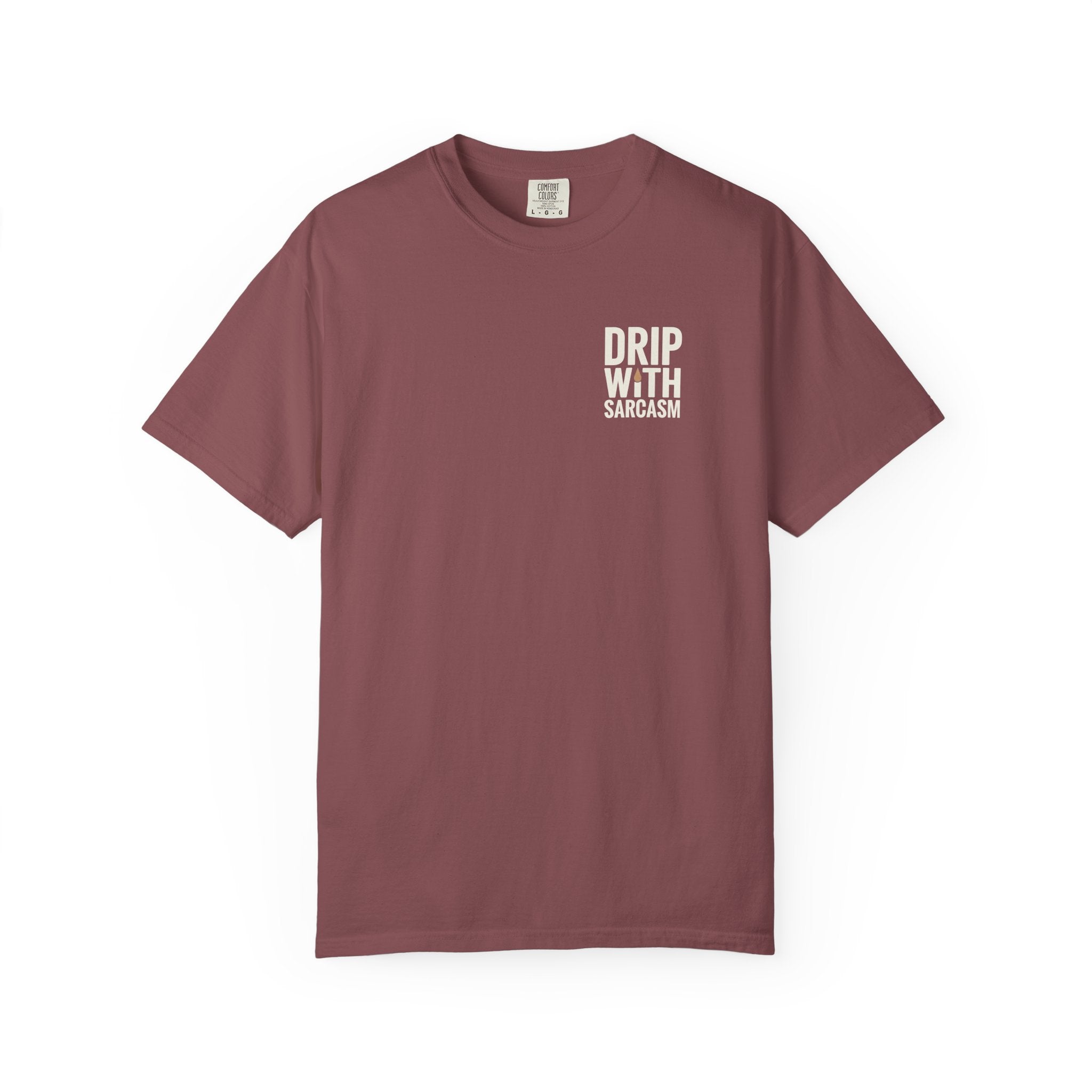 Sarcastic Coffee T-Shirt - "Drip With Sarcasm" Funny Barista Tee - Minimalist Aesthetic Graphic Shirt - Premium Garment-Dyed Comfort Colors 1717