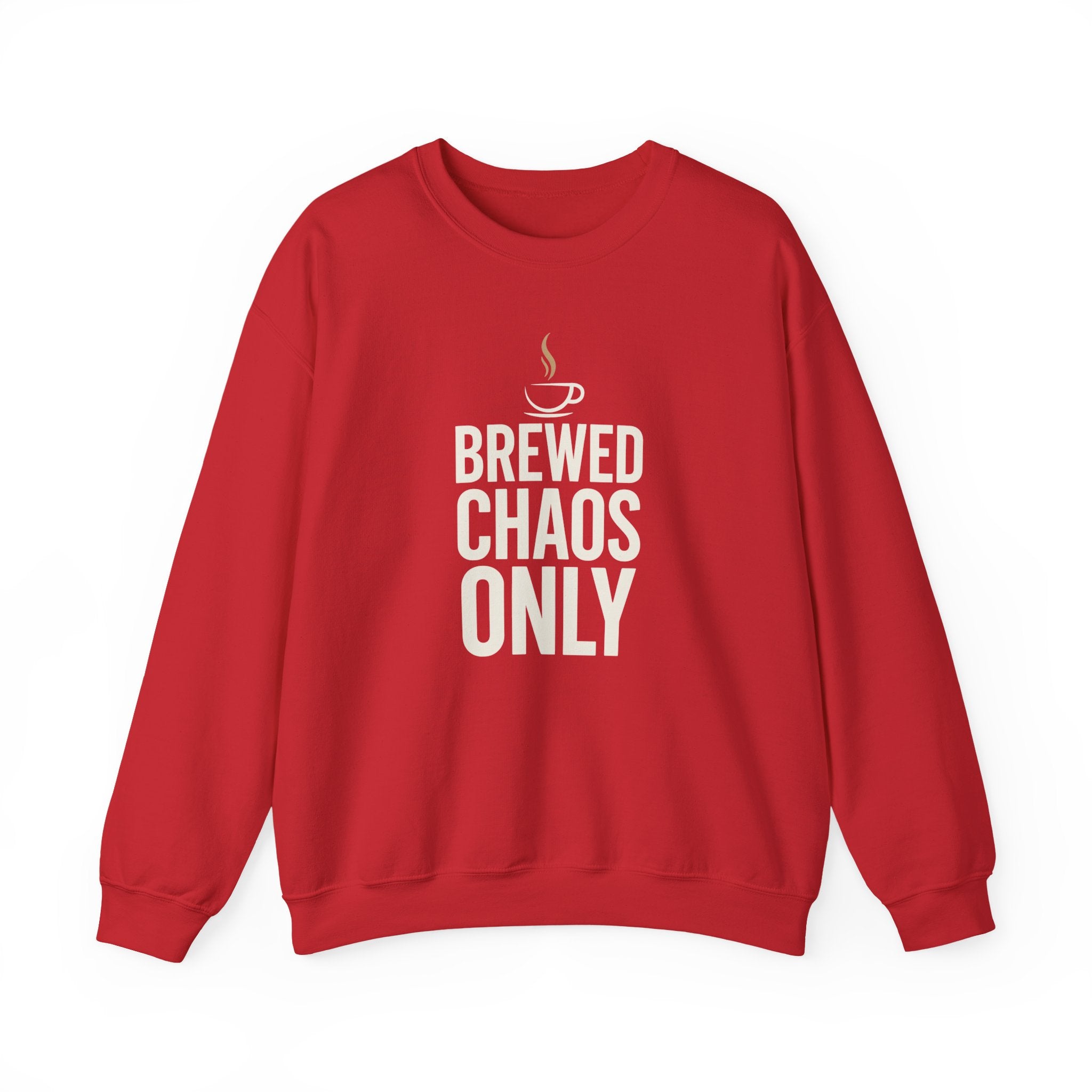 Brewed Chaos Only Coffee Sweatshirt | Funny Barista Fleece Crewneck