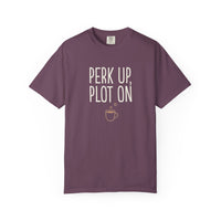 Perk Up, Plot On T-Shirt - Funny Writer Coffee Tee - Author Gift for Plotters - Aesthetic Bookish Shirt - Premium Comfort Colors 1717
