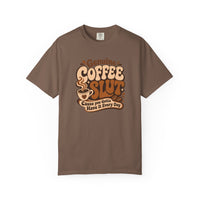 Coffee Slut Graphic Tee — "Cause You Got to Have It Every Day"