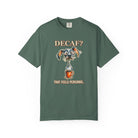 Coffee Dog T-Shirt — "Decaf? That Feels Personal." Funny Coffee Lover Tee
