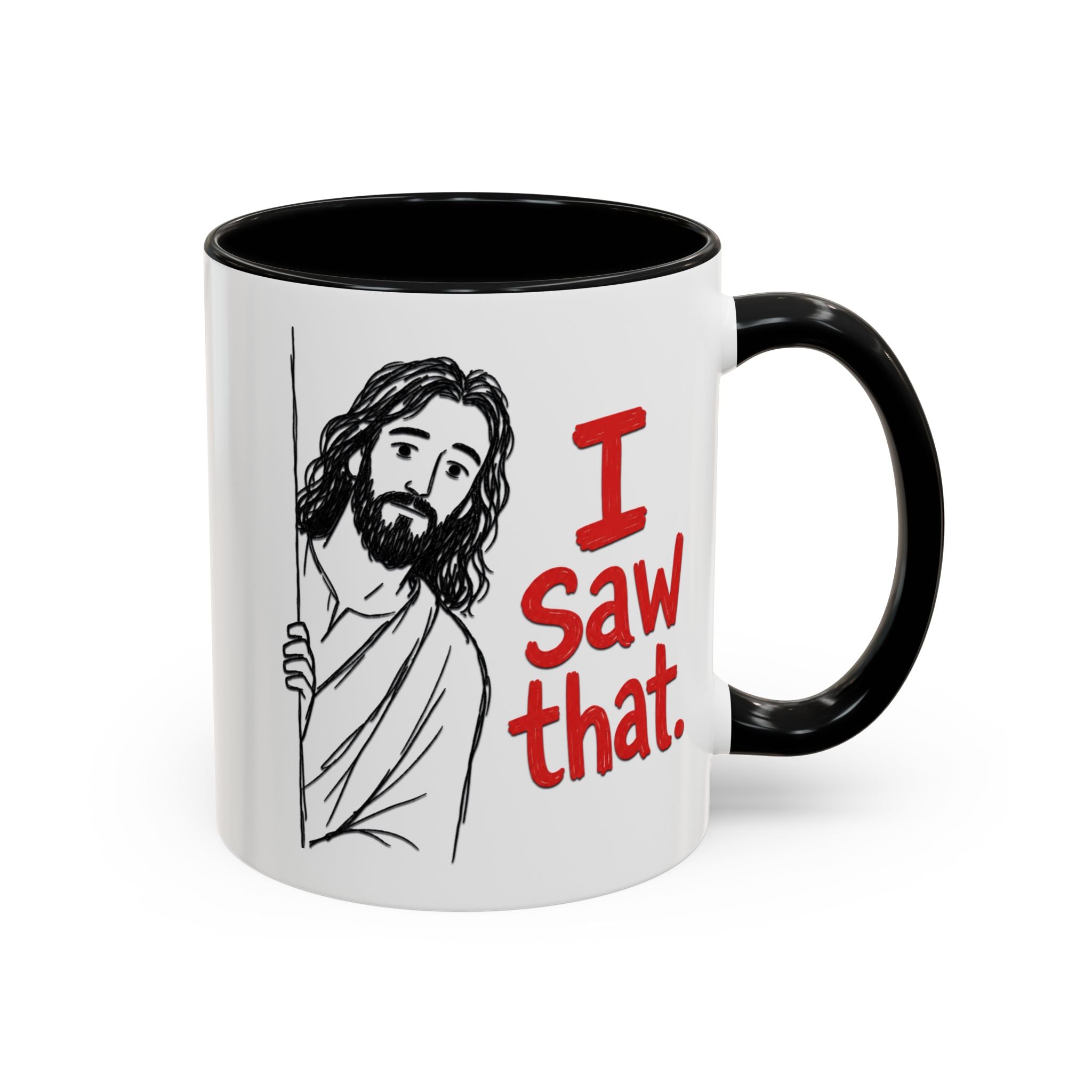 White ceramic coffee mug with a black handle and a cartoon of Jesus peeking with text I Saw that.