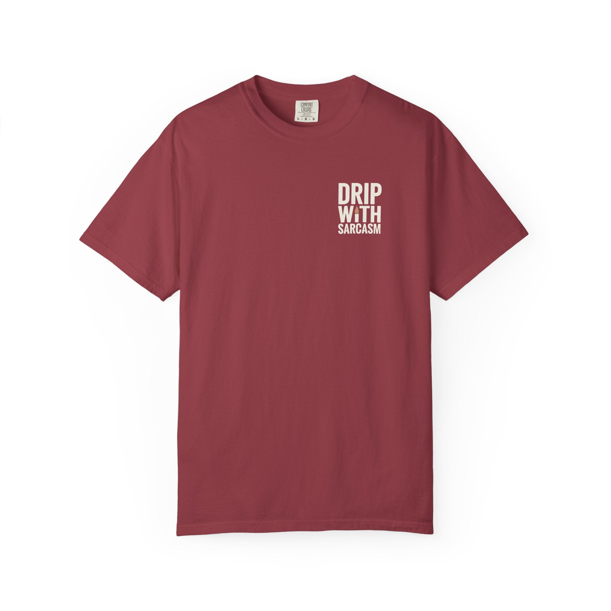 Sarcastic Coffee T-Shirt - "Drip With Sarcasm" Funny Barista Tee - Minimalist Aesthetic Graphic Shirt - Premium Garment-Dyed Comfort Colors 1717