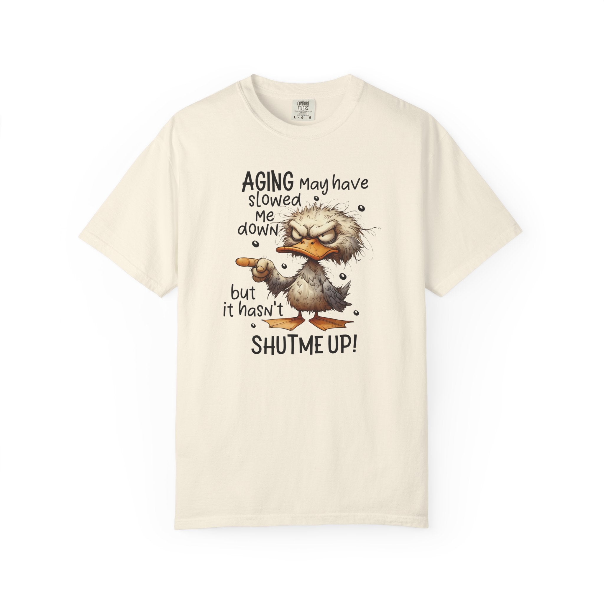 A cream-colored heavyweight cotton t-shirt featuring a grumpy duck illustration and funny text.