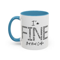 I'm Fine But Need Coffee | Accent mug for daily morning brews.