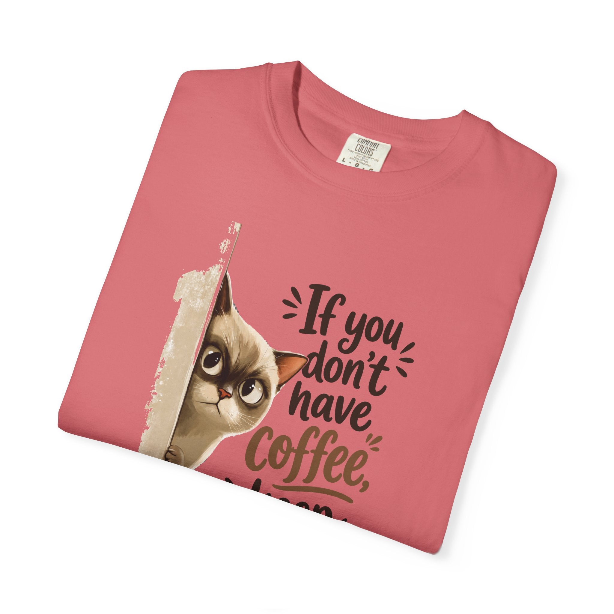 Cat Peeking Coffee Tee — “If You Don’t Have Coffee, Keep Walking” T-Shirt