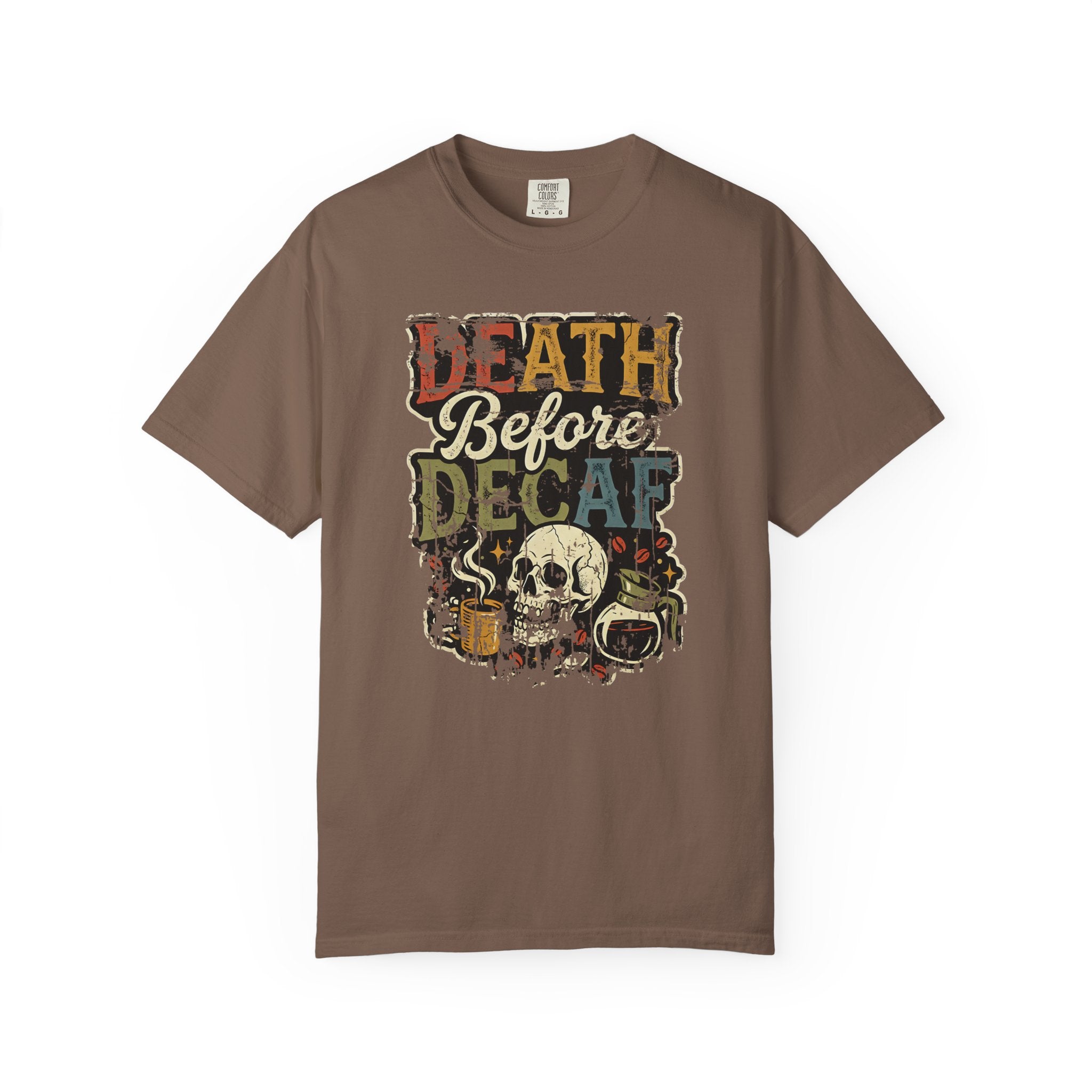 Brown unisex cotton t-shirt with a distressed Death Before Decaf graphic featuring a skull.